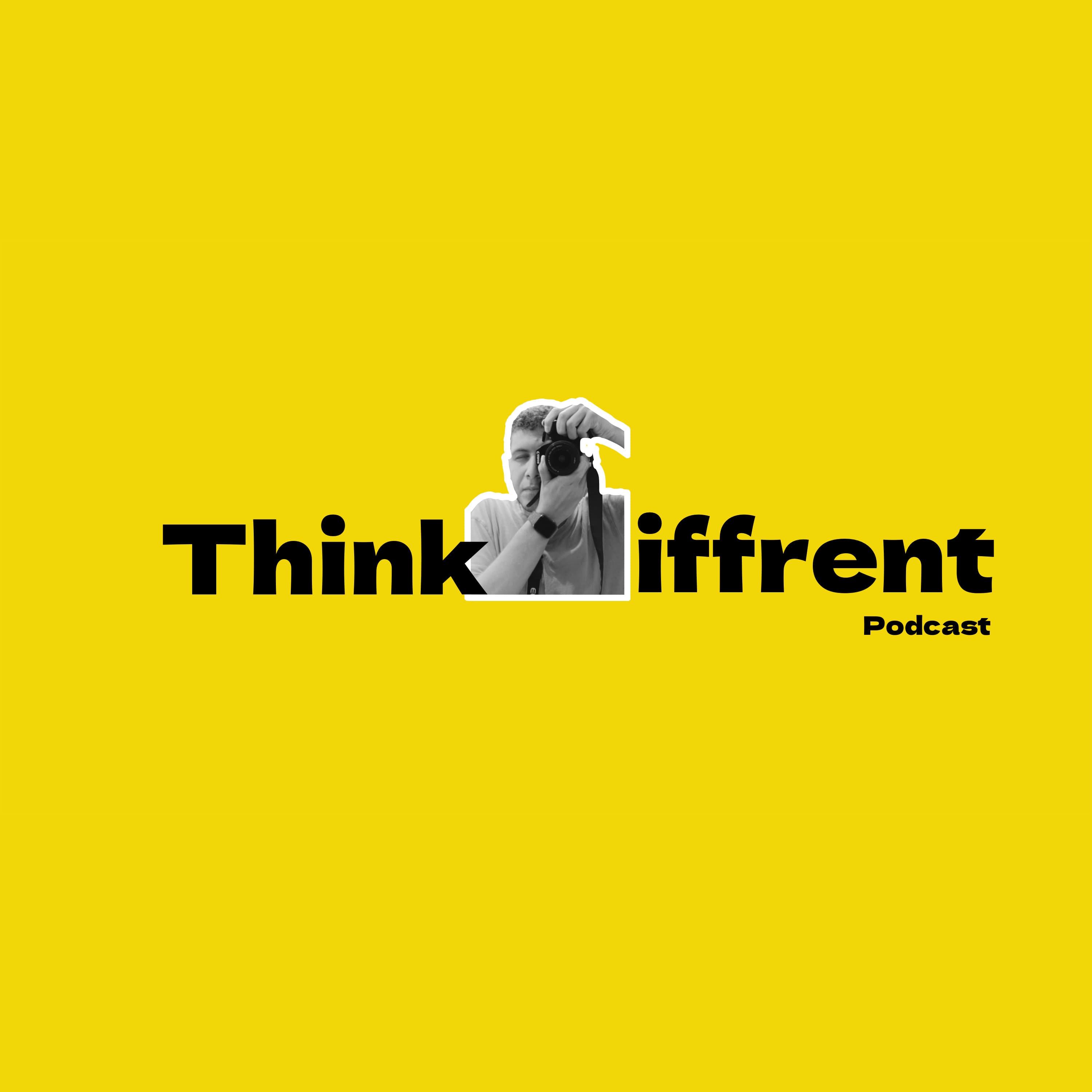 Think Diffrent Podcast